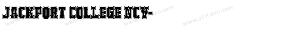 JACKPORT COLLEGE NCV字体转换